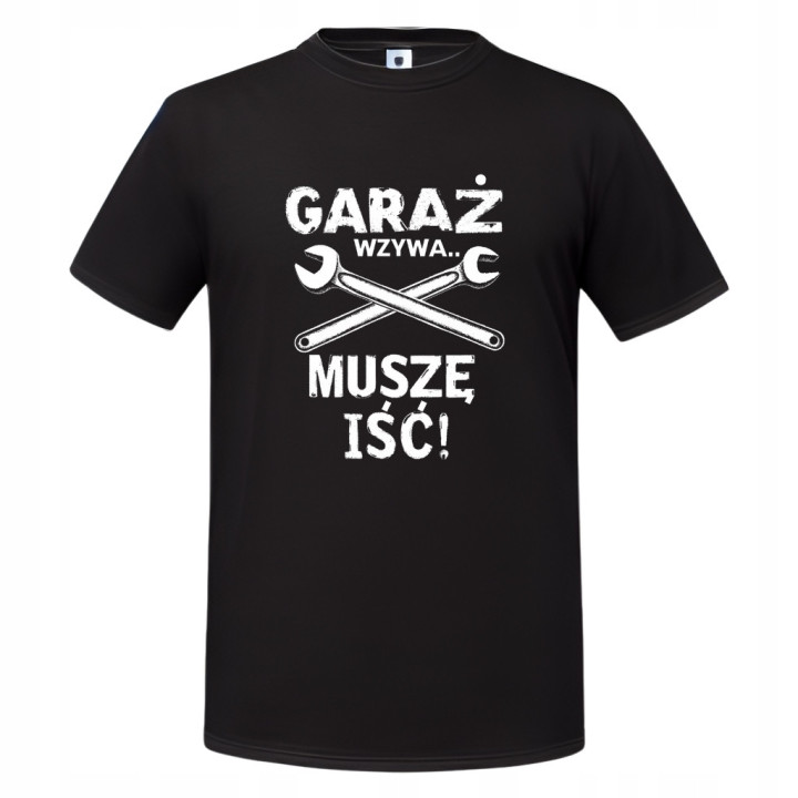 Koszulka męska GARAŻ WZYWA... MUSZĘ IŚĆ! prezent dla Mechanika T-shirt