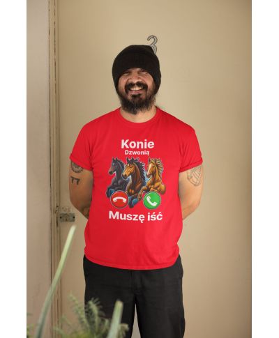 Koszulka męska „Konie dzwonią - Muszę iść” prezent dla miłośnika koni