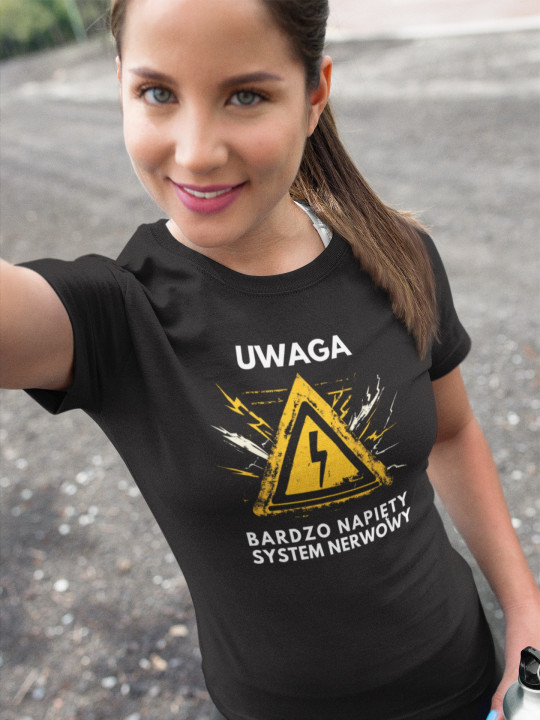 Koszulka damska Uwaga Bardzo Napięty System Nerwowy śmieszny prezent tshirt — zdjęcie 4