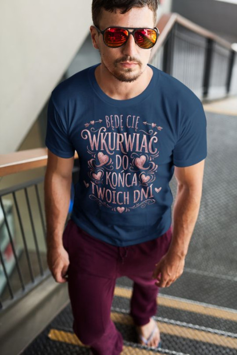 Koszulka męska Będę Cię... do Końca Twoich Dni śmieszny t-shirt dla faceta — zdjęcie 2