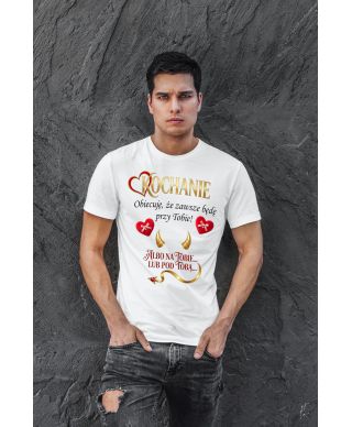 Koszulka męska Kochanie zawsze będę przy Tobie prezent na Walentynki