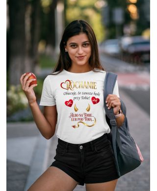 Koszulka damska Kochanie zawsze będę przy Tobie prezent na Walentynki