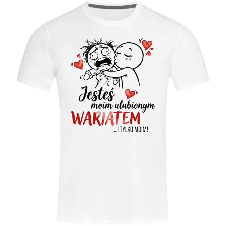 Koszulka męska Jesteś Moim Ulubionym Wariatem prezent na walentynki