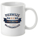 Kubek prezent na 30 urodziny pierwsze 30 lat dzieciństwa napis