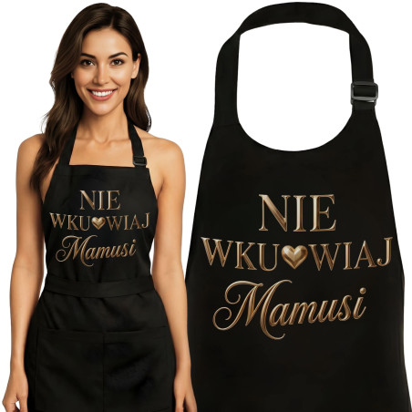 Fartuch prezent na Dzień Matki dla Mamy Nie Wku*wiaj Mamusi mama