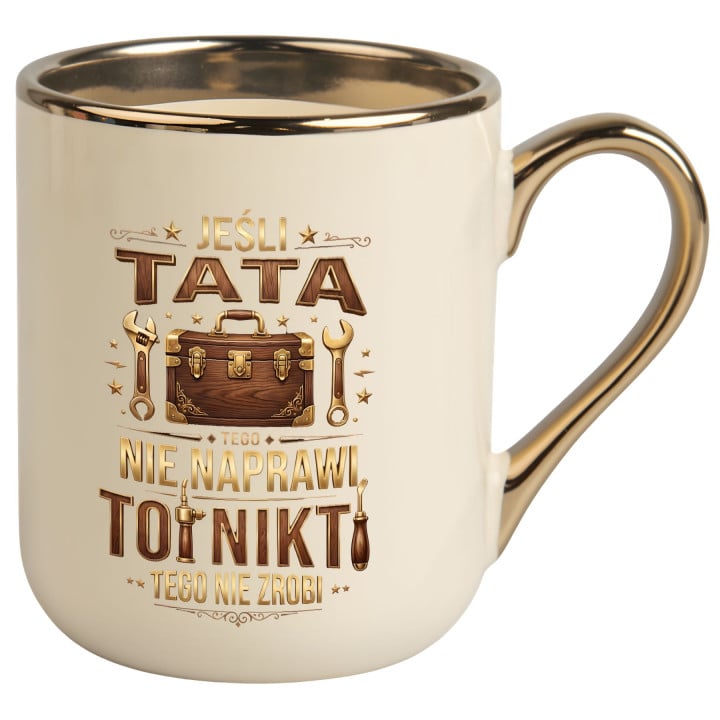 Kubek na Dzień Ojca dla Taty Nikt tego nie naprawi jeśli nie Tata