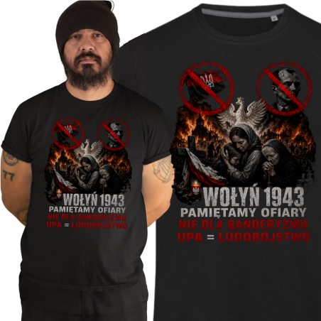 Koszulka męska Wołyń 1943 pamiętamy ofiary NIE dla UPA i Bandery