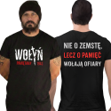 Koszulka męska Wołyń 1943 Nie o zemstę lecz o Pamięć Wołają Ofiary