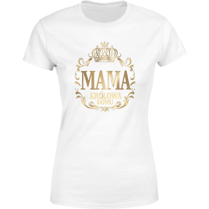 Koszulka damska MAMA Królowa Domu prezent dla mamy T-shirt damski