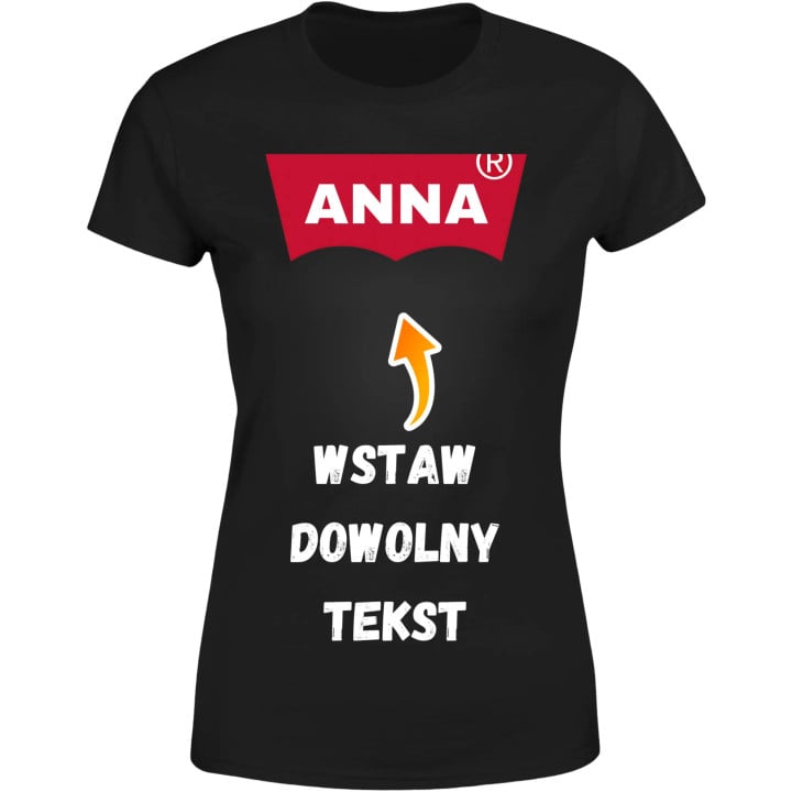 Koszulka damska z nadrukiem dowolnym własnym napisem parodia modny t-shirt