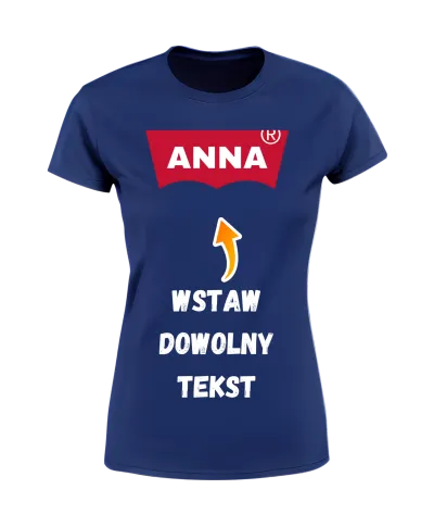Koszulka damska z nadrukiem dowolnym własnym napisem parodia modny t-shirt
