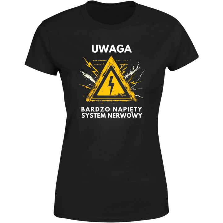 Koszulka damska Uwaga Bardzo Napięty System Nerwowy śmieszny prezent tshirt