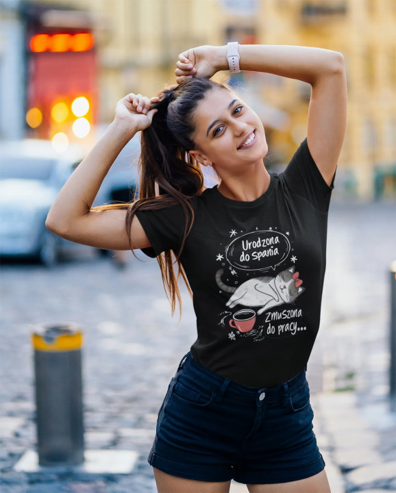 Koszulka damska Urodzona do spania Zmuszona do pracy śmieszny T-shirt — zdjęcie 3