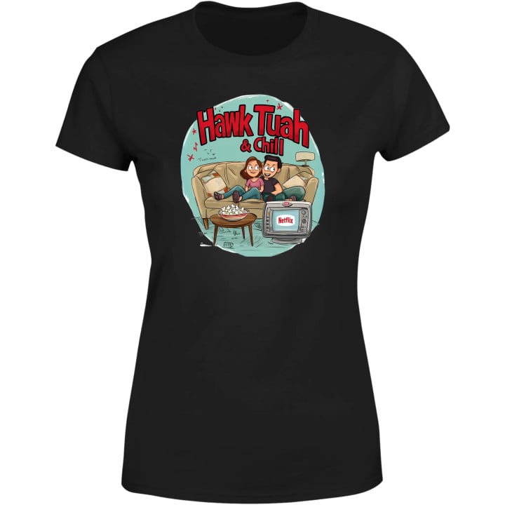 Koszulka damska Hawk Tuah & Chill Parodia Netflix & Chill trendy T-shirt