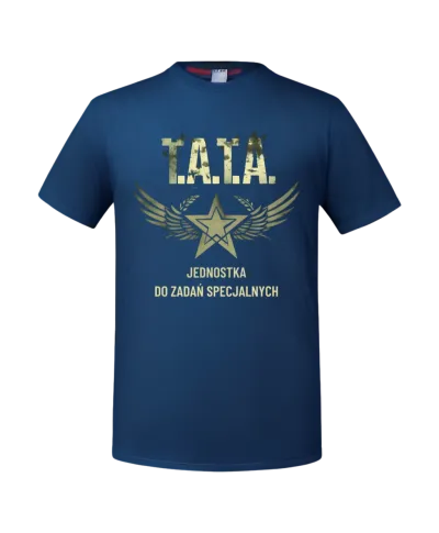 Koszulka męska TATA Jednostka do Zadań Specjalnych prezent dla Taty T-shirt
