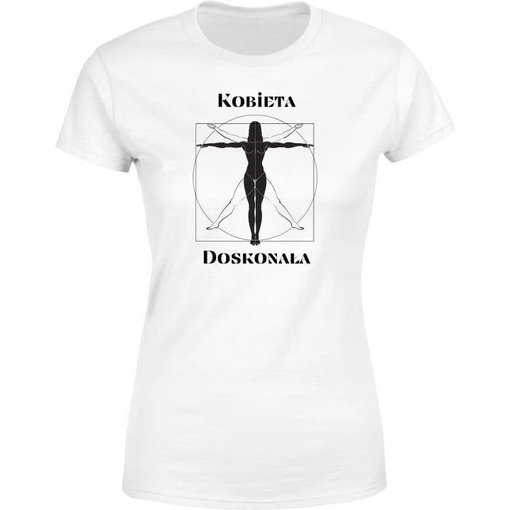 Koszulka damska z nadrukiem Kobieta Doskonała prezent dla kobiety