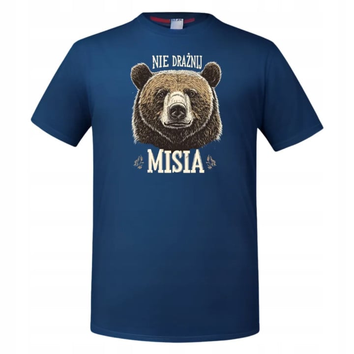 Koszulka męska NIE DRAŻNIJ MISIA śmieszna prezent dla faceta T-shirt