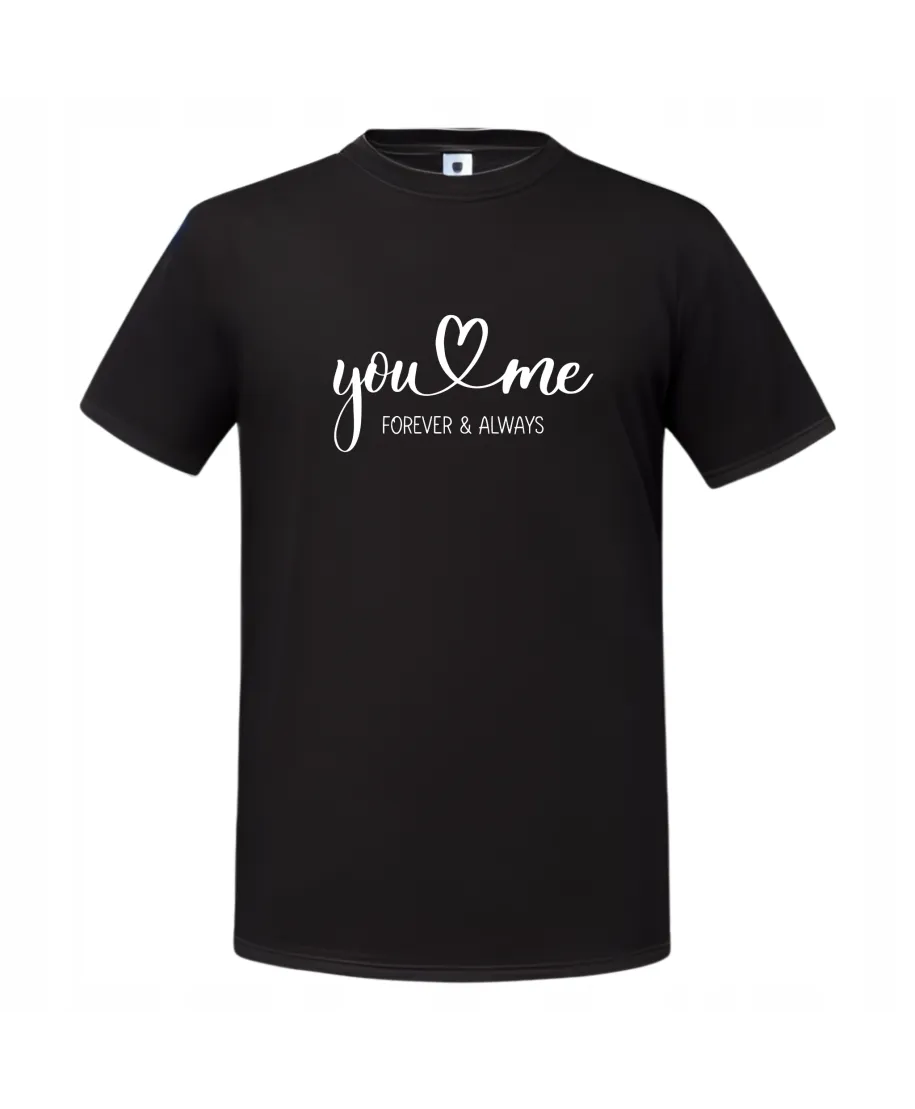 Koszulka damska You & Me - Forever & Always prezent na walentynki Koszulka damska You & Me - Forever & Always prezent na walentynki