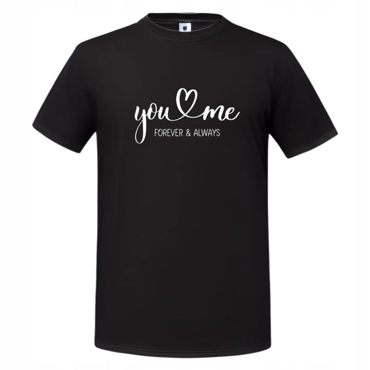 Koszulka męska You & Me - Forever & Always prezent na walentynki