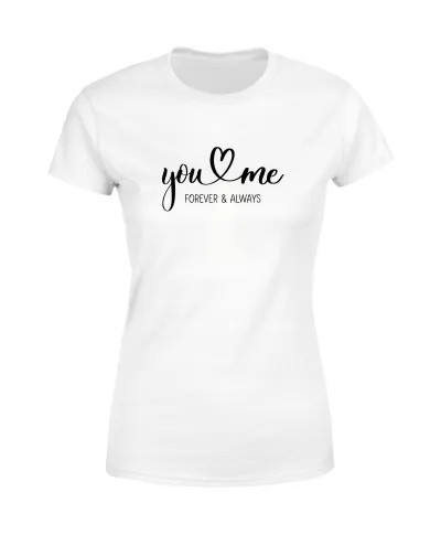 Koszulka damska You & Me - Forever & Always prezent na walentynki