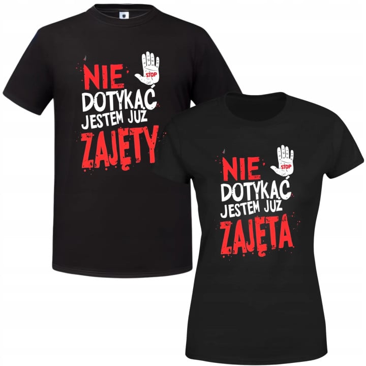 Zestaw koszulek dla par Nie dotykać, jestem już zajęty zajęta prezent