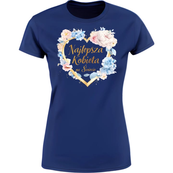 Koszulka Najlepsza Kobieta na Świecie 2 prezent na Dzień Kobiet t-shirt