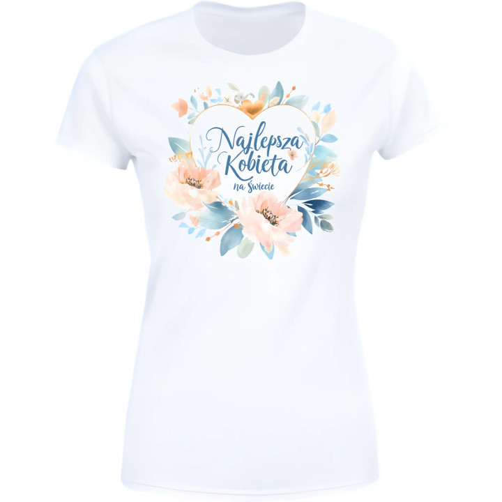 Koszulka Najlepsza Kobieta na Świecie prezent na Dzień Kobiet t-shirt