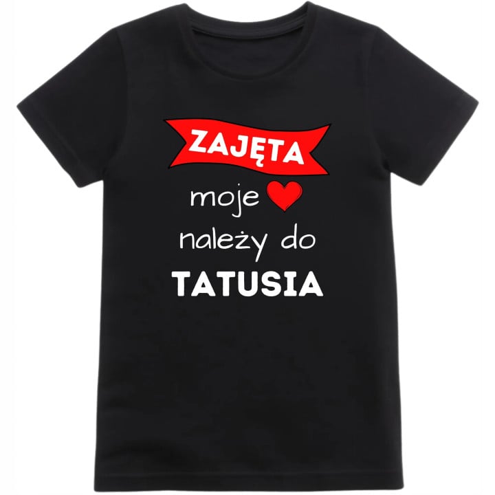 Koszulka dziecięca Zajęta, moje serce należy do Tatusia dla Córki