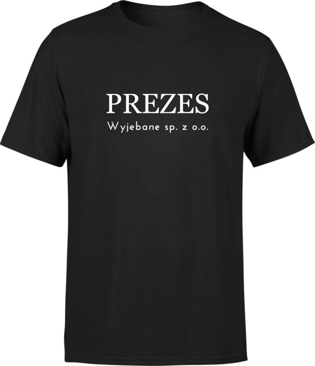 Koszulka męska z napisem nadrukiem PREZES Wyjebane sp. z o.o. T-shirt męski — zdjęcie 3