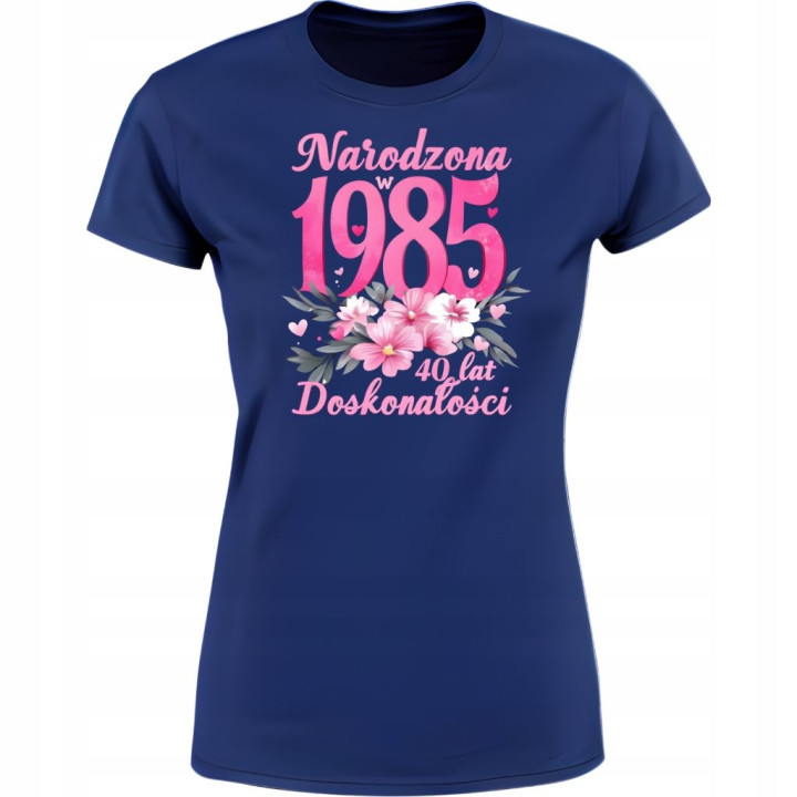 Koszulka damska Narodzona w 1985 urodzinowa 40 lat Doskonałości urodziny