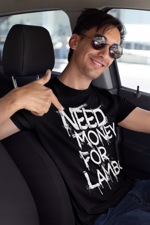 Koszulka męska Need Money for LAMBO prezent T-shirt męski — zdjęcie 2