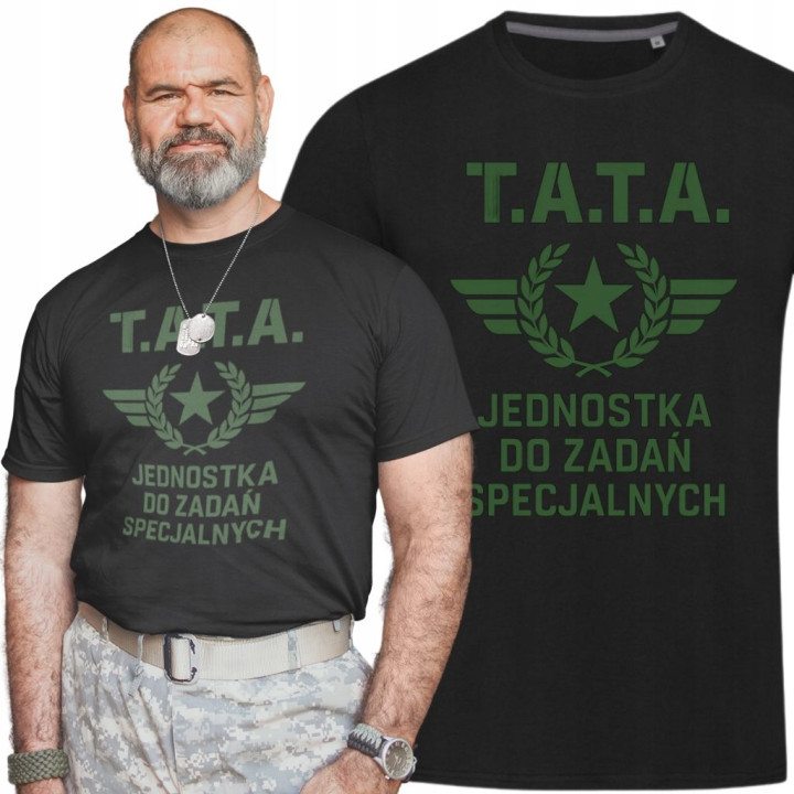Koszulka męska T.A.T.A. Jednostka do zadań specjalnych na Dzień Ojca Taty