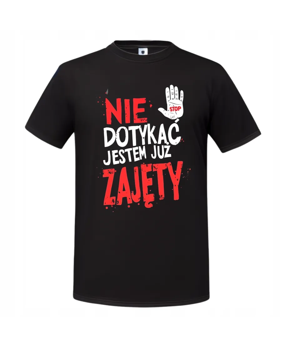 Koszulka męska Nie dotykać, jestem już zajęty prezent na Walentynki (Rozmiar: L - Kolor: Czarny)